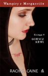 Wampiry z morganville.  Księga 9: Gorycz krwi
