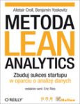 METODA LEAN ANALYTICS. ZBUDUJ SUKCES STARTUPU W OPARCIU O ANALIZĘ DANYCH