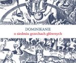 Dominikanie o siedmiu grzechach głównych
