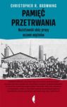 PAMIĘĆ PRZETRWANIA. NAZISTOWSKI OBÓZ PRACY OCZAMI WIĘŹNIÓW