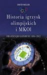 HISTORIA IGRZYSK OLIMPIJSKICH I MKOI OD ATEN DO LONDYNU 1894-2012 TW