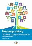 Promocja szkoły - 19 działań, które poprawią wizerunek Twojej szkoły