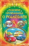 CUDOWNE OPOWIADANIA O POJAZDACH TW