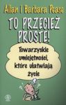 TO PRZECIEŻ PROSTE TOWARZYSKIE UMIEJĘTNOŚCI KTÓRE UŁATWIAJĄ ŻYCIE