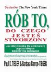 Rób to do czego jesteś stworzony