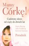 MAMY CÓRKĘ CUDOWNY OKRES OD CIĄŻY DO DWÓCH LAT