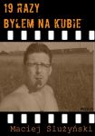19 razy byłem na Kubie