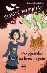 Siostry wampirki. Przyjaciółki na krew i życie