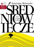 Historia Muzyki Polskiej. Tom I, cz. 2: Średniowiecze 1320 - 1500