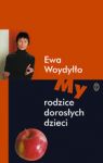 MY RODZICE DOROSŁYCH DZIECI