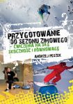 Przygotowanie do sezonu zimowego
