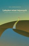 LEKSYKON MIAST INTYMNYCH SWOBODNY PODRĘCZNIK DO GEOPOETYKI I KOSMOPOLITYKI