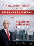 Dlaczego jesteś głupi, chory i biedny