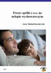 Prezes spółki z o.o. na urlopie wychowawczym