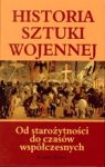 HISTORIA SZTUKI WOJENNEJ OD STAROŻYTNOŚCI DO CZASÓW WSPÓŁCZESNYCH TW