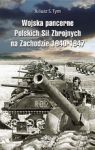 WOJSKA PANCERNE POLSKICH SIŁ ZBROJNYCH NA ZACHODZIE 1940-1947 TW