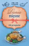 DANIA MIĘSNE 100 PRZEPISÓW