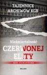 NIEŚMIERTELNOŚĆ CZERWONEJ ELITY