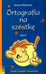 ORTOGRAFIA NA SZÓSTKĘ KLASA V