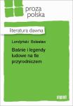 Baśnie i legendy ludowe na tle przyrodniczem