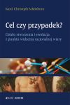 Cel czy przypadek ?