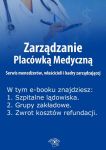 Zarządzanie Placówką Medyczną. Serwis menedżerów, właścicieli i kadry zarządzającej, wydanie luty 20
