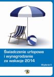 Świadczenie urlopowe i wynagrodzenie za wakacje 2014