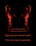 Żywoty pań swawolnych. Vies des dames galantes