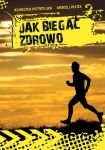 Jak biegać zdrowo