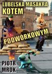 Lubelska masakra kotem podwórkowym