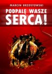 Podpalę wasze serca!