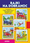 Bajki na dobranoc. Pociąg Zuch. Policja – radiowóz Miecio. Wóz strażacki Artur. Helikopter Józio. Ko