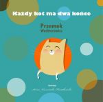 Każdy kot ma dwa końce