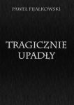 Tragicznie upadły