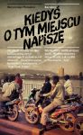 Kiedyś o tym miejscu napiszę