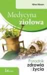 Medycyna ziołowa: poradnik zdrowia i życia