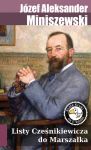Listy Cześnikiewicza do Marszałka