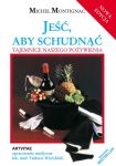 Jeść, aby schudnąć