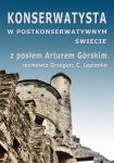 Konserwatysta w postkonserwatywnym świecie