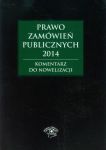 Prawo zamówień publicznych 2014 Komentarz do nowelizacji