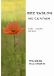 Bez zasłon - No curtain