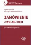 Zamówienie z wolnej ręki procedura krok po kroku