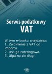 Serwis podatkowy VAT, wydanie specjalne kwiecień-czerwiec 2014 r.