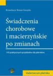 Świadczenia chorobowe i macierzyńskie po zmianach 2014
