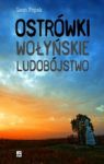 OSTRÓWKI WOŁYŃSKIE LUDOBÓJSTWO TW