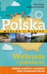 POLSKA WDŁUŻ I WSZERZ TOM 1 WYBRZEŻE I POJEZIERZA