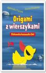 CIEKAWSKA KACZUSZKA OMI ORIGAMI Z WIERSZYKAMI