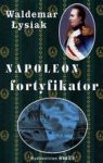 NAPOLEON FORTYFIKATOR TW