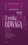 CD MP3 Z WIELKĄ ODWAGĄ JAK ODWAGA BYCIA WRAŻLIWYM ZMIENIA TO JAK ŻYJEMY I KOCHAMY