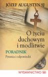 O ŻYCIU DUCHOWYM I MODLITWIE